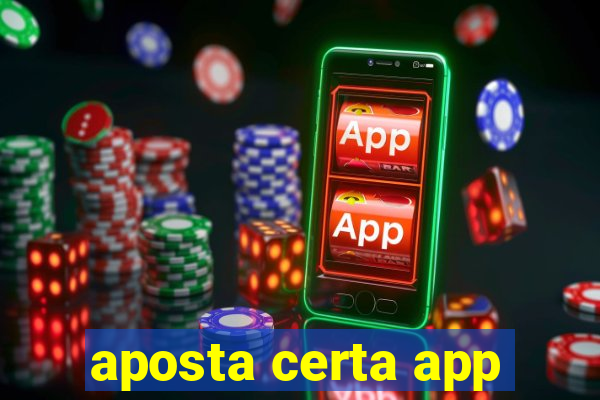 aposta certa app